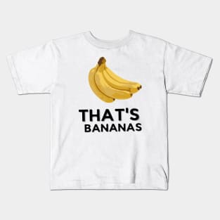 That's bananas Kids T-Shirt